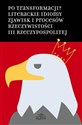 Po transformacji? Literackie idiomy zjawisk..  online polish bookstore