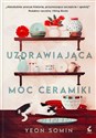 Uzdrawiająca moc ceramiki  - Yeon Somin