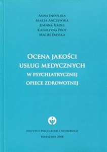 Ocena jakości usług medycznych w psychiatrycznej opiece zdrowotnej books in polish