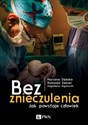 Bez znieczulenia Jak powstaje człowiek bookstore