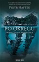 Po okręgu. Współczesna prehistoria - Polish Bookstore USA