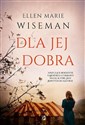 Dla jej dobra - Ellen Marie Wiseman