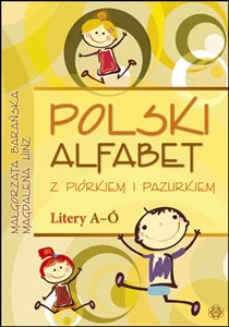 Polski alfabet z piórkiem i pazurkiem Litery a-ó in polish