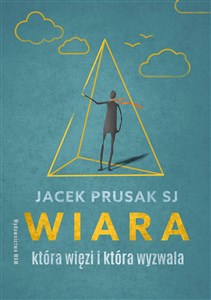 Wiara, która więzi i która wyzwala books in polish