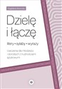 Dzielę i łączę litery sylaby wyrazy Ćwiczenia dla młodzieży i dorosłych z trudnościami językowymi books in polish