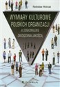 Wymiary kulturowe polskich organizacji A doskonalenie zarządzania jakością in polish