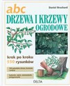 ABC drzewa i krzewy ogrodowe - Daniel Brochard Canada Bookstore