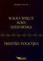 Walka wręcz Boks Szermierka Musztra policyjna - Władysław Dańczuk polish usa