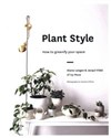 Plant Style How to greenify your space polish books in canada