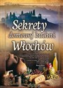 Sekrety domowej kuchni Włochów - Polish Bookstore USA