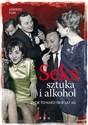 Seks, sztuka i alkohol Życie towarzyskie lat 60 online polish bookstore