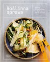 Roślinna sprawa Prosta i komfortowa kuchnia pełna warzyw - Dominika Targosz
