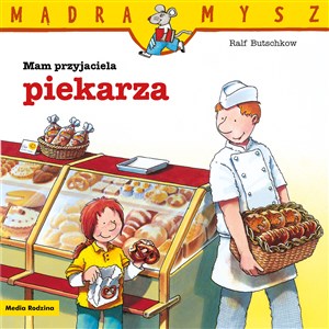 Mądra Mysz. Mam przyjaciela piekarza to buy in USA