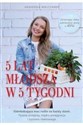 5 lat młodsza w 5 tygodni pocket - Polish Bookstore USA