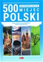 500 najpiękniejszych miejsc w Polsce 