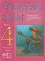 Muzyczny świat 4 Podręcznik z ćwiczeniami część 1 szkoła podstawowa Canada Bookstore