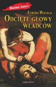 Odcięte głowy władców polish books in canada