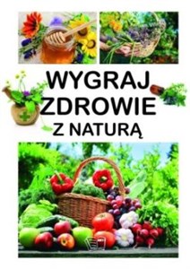 Wygraj zdrowie z naturą 