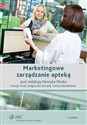 Marketingowe zarządzanie apteką - Polish Bookstore USA