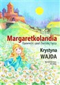 Margaretkolandia. Opowieści spod Złocistej... TW Polish Books Canada