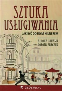 Sztuka usługiwania Jak być dobrym kelnerem Canada Bookstore