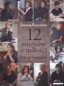 12 rozmów o miłości Rok po katastrofie - Joanna Racewicz Bookshop