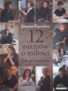 12 rozmów o miłości Rok po katastrofie Bookshop