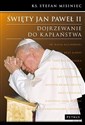 Święty Jan Paweł II Dojrzewanie do kapłaństwa Bookshop