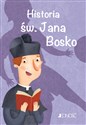 Historia św. Jana Bosko seria: Wielcy przyjaciele Jezusa Polish Books Canada