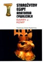 Starożytny Egipt Anatomia cywilizacji - Barry J. Kemp
