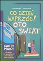 Co dzień naprzód! Oto świat Karty pracy dla dzieci ze specjalnymi potrzebami edukacyjnymi - Maria Dawidowicz, Katarzyna Kozak