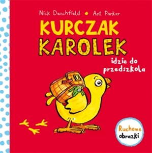 Kurczak Karolek idzie do przedszkola Ruchome obrazki  