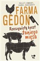 Farmagedon Rzeczywisty koszt taniego mięsa - Philip Lymbery, Isabell Oakeshott