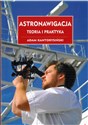 Astronawigacja Teoria i praktyka - Adam Kantorysiński  