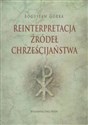 Reinterpretacja źródeł chrześcijaństwa Canada Bookstore