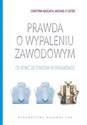 Prawda o wypaleniu zawodowym Co zrobić ze stresem w organizacji. Canada Bookstore