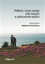 Problemy i szanse rozwoju osób starszych w społeczeństwie polskim  in polish