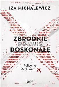 Zbrodnie prawie doskonałe Policyjne archiwum X - Polish Bookstore USA