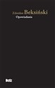 Zdzisław Beksiński Opowiadania - Zdzisław Beksiński