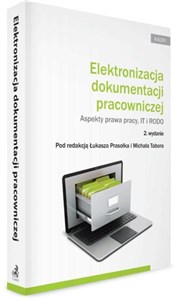 Elektronizacja dokumentacji pracowniczej Aspekty prawa pracy, IT i RODO books in polish