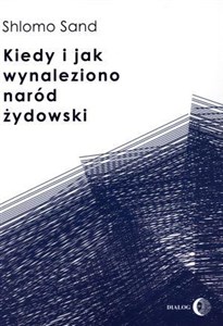 Kiedy i jak wynaleziono naród żydowski books in polish