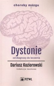 Dystonie. Od diagnozy do leczenia  