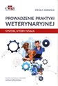 Prowadzenie praktyki weterynaryjnej System, który działa  