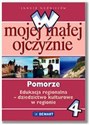 W mojej małej ojczyźnie 4 Pomorze Edukacja regionalna Dziedzictwo kulturowe w regionie Szkoła podstawowa bookstore