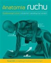 Anatomia ruchu Podręcznik ćwiczeń - Ken Ashwell
