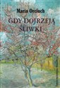 Gdy dojrzeją śliwki bookstore