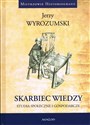 Skarbiec wiedzy Studia społeczne i gospodarcze - Jerzy Wyrozumski