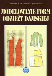 Modelowanie form odzieży damskiej Polish bookstore