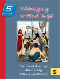 Wierzymy w Pana Boga 5 Ćwiczenia do religii Szkoła podstawowa Canada Bookstore