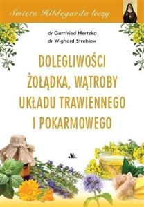 Święta Hildegarda leczy. Dolegliwości wątroby... Canada Bookstore